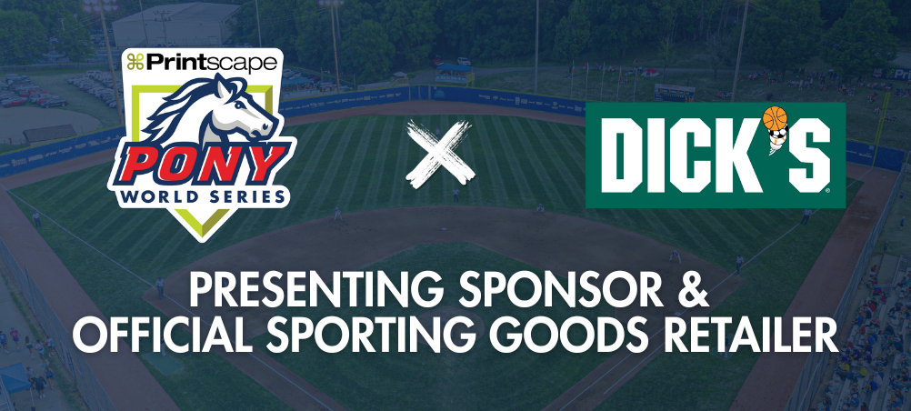Printscape PONY World Series announces partnership with DICK'S Sporting Goods